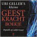 KLEINE GEESTKRACHT-BOEKJE 9789024604784 U. Geller, Boeken, Verzenden, Gelezen, U. Geller