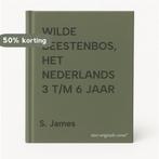 WILDE BEESTENBOS, HET       NEDERLANDS 3 T/M 6 JAAR S. James, Verzenden, S. James