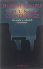 Terug naar Stonehenge : Een magisch-realistisch droomboek, Livres, Lampo Hubert (1920-), Verzenden