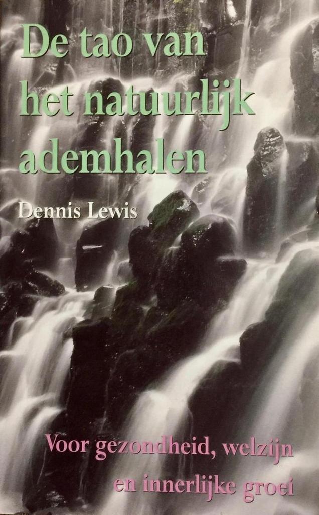 De tao van het natuurlijk ademhalen 9789055014965, Boeken, Filosofie, Gelezen, Verzenden