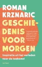 Geschiedenis voor morgen 9789025912734 Roman Krznaric, Boeken, Verzenden, Zo goed als nieuw, Roman Krznaric