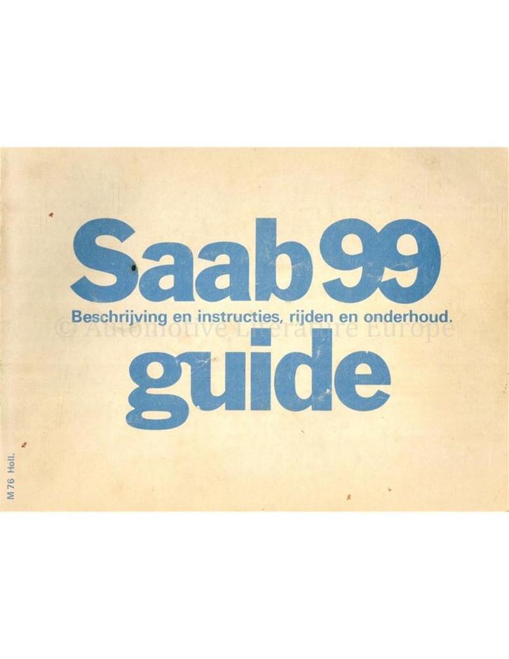 1976 SAAB 99 INSTRUCTIEBOEKJE NEDERLANDS, Autos : Divers, Modes d'emploi & Notices d'utilisation