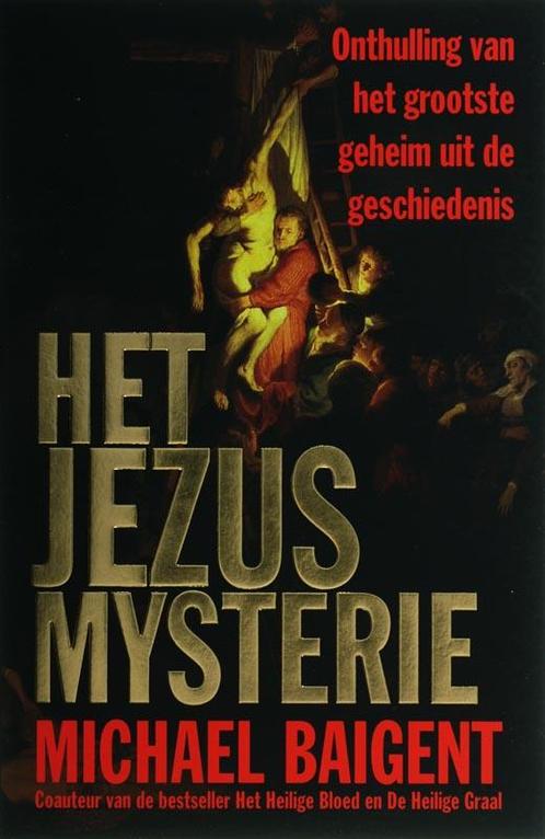 Het Jezus mysterie 9789021582269 M. Baigent, Boeken, Overige Boeken, Gelezen, Verzenden