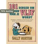 101 dingen om te doen voor je vijf wordt 9789049105402, Boeken, Verzenden, Zo goed als nieuw, Sally Norton