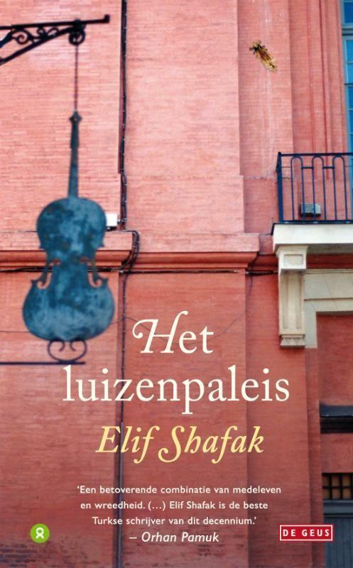 Het luizenpaleis / De Geus 9789044512342 Elif Shafak, Boeken, Romans, Gelezen, Verzenden