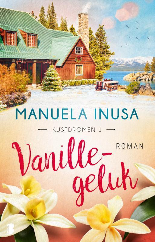 Vanillegeluk / Kustdromen / 1 9789022599907 Manuela Inusa, Livres, Romans, Envoi