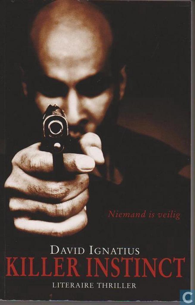 KILLER INSTINCT 9789026983795 David Ignatius, Boeken, Thrillers, Gelezen, Verzenden