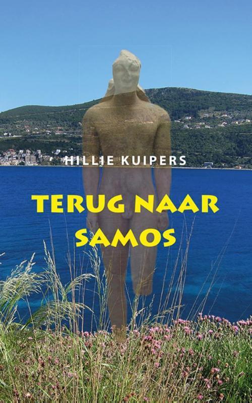 Terug naar Samos 9789089548207 Hillie Kuipers, Boeken, Esoterie en Spiritualiteit, Gelezen, Verzenden