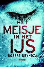 Het meisje in het ijs / Erika Foster / 1 9789022582022, Boeken, Verzenden, Zo goed als nieuw, Robert Bryndza