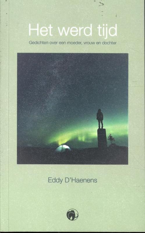 Het werd tijd 9789462673601 Eddy DHaenens, Boeken, Overige Boeken, Zo goed als nieuw, Verzenden