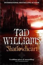 Shadowmarch 4: Shadowheart 9781841499222 Tad Williams, Verzenden, Gelezen, Tad Williams