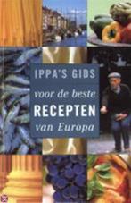 Ippas gids voor de beste recepten van Europa 9789062559398, Boeken, Verzenden, Gelezen