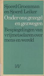 Onder ons gezegd en gezwegen 9789029397599 Groenman, Boeken, Verzenden, Gelezen, Groenman