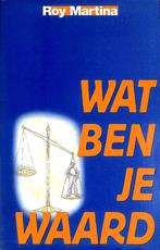 WAT BEN JE WAARD 9789055990603 R. Martina, Boeken, Verzenden, Zo goed als nieuw, R. Martina
