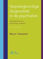 Verpleegkundige diagnostiek in de psychiatrie 9789036811668, Boeken, Verzenden, Gelezen, Mary C. Townsend
