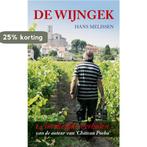 De Wijngek / Wijnverhalen 9789077700044 Hans Melissen, Verzenden, Zo goed als nieuw, Hans Melissen