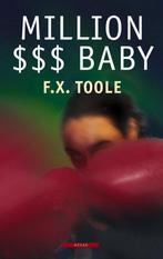 Million Dollars Baby 9789045007946, Boeken, F.X. Toole, Zo goed als nieuw, Verzenden