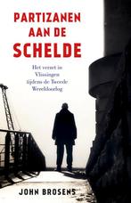 Partizanen aan de Schelde 9789401917513 John Brosens, Boeken, Verzenden, Zo goed als nieuw, John Brosens