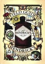 Field Guide to Hendricks Gin 9780956206817 Hendricks, Verzenden, Zo goed als nieuw, Hendrick's