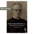 Pater Jan Daniël Bakker s.s.s. 9789464050745, Verzenden, Zo goed als nieuw, Frans Hoppenbrouwers