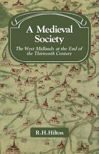 A Medieval Society: The West Midlands at the En, Hilton,, Boeken, Overige Boeken, Zo goed als nieuw, Verzenden