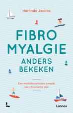 Fibromyalgie anders bekeken (9789401460927, Herlinde Jacobs), Boeken, Gezondheid, Dieet en Voeding, Verzenden, Nieuw