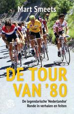 De Tour van ’80 9789462971691, Livres, Livres de sport, Mart Smeets, Verzenden
