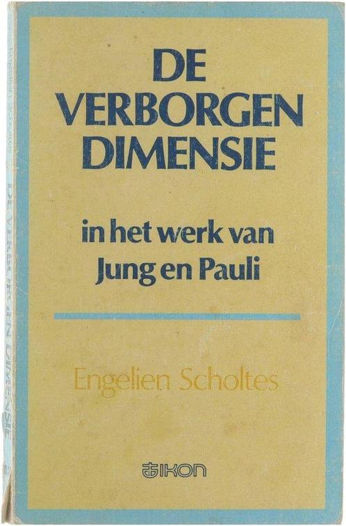 De verborgen dimensie in het werk van Jung en Pauli :, Livres, Psychologie, Envoi
