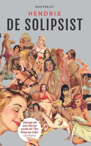 De solipsist 9789089244666 Wilfried Hendrickx, Verzenden, Wilfried Hendrickx