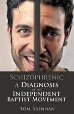 Schizophrenic.by Brennan, Tom New   ., Brennan, Tom, Verzenden