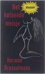 Het mooie kotsende meisje 9789053331538, Boeken, Gelezen, Herman Brusselmans, N.v.t., Verzenden
