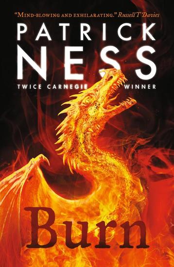 Burn 9781406393972 Patrick Ness, Verzenden, Patrick Ness