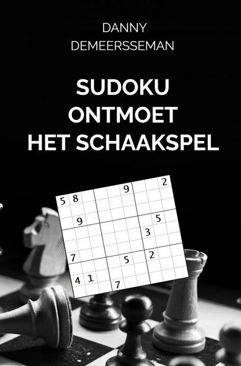 Sudoku ontmoet het Schaakspel 9789403612447, Boeken, Hobby en Vrije tijd, Gelezen, Verzenden