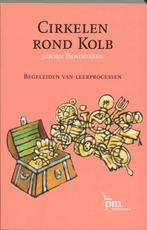PM-reeks - Cirkelen rond Kolb 9789024417049, Livres, Livres d'étude & Cours, Verzenden, Jeroen Hendriksen, J. Hendriksen