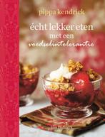 Écht lekker eten met een voedselintolerantie 9789000310784, Boeken, Verzenden, Gelezen, Pippa Kendrick