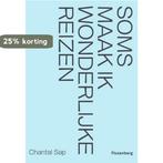 Soms maak ik wonderlijke reizen 9789464782301 Chantal Sap, Boeken, Verzenden, Zo goed als nieuw, Chantal Sap