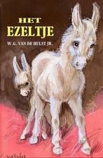 Het ezeltje 9789033111020 W.G. van de Hulst, Boeken, Verzenden, Gelezen, W.G. van de Hulst