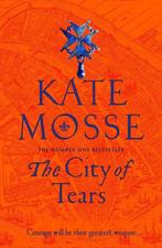 The City of Tears The Burning Chambers 9781509806881, Mosse Kate, Verzenden