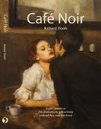 Café Noir 9789078070764, Livres, Richard Hoofs, Verzenden