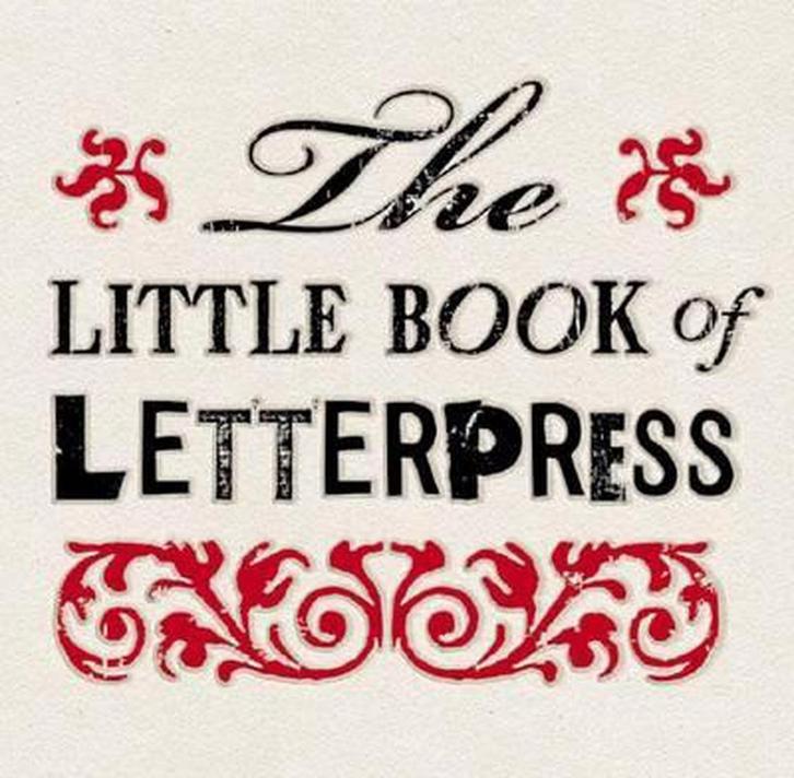 Little Book of Letterpress 9780811875073 Charlotte Rivers, Livres, Langue | Anglais, Envoi