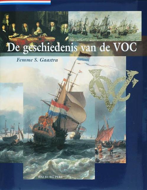 De Geschiedenis Van De Voc 9789057301841, Livres, Histoire nationale, Envoi