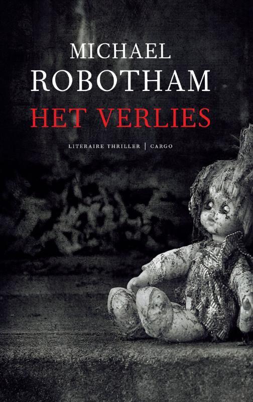 Het verlies / OLoughlin / 2 9789023428848 Michael Robotham, Boeken, Thrillers, Gelezen, Verzenden