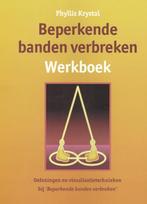 Beperkende banden verbreken Werkboek 9789063783518, Boeken, Gelezen, P. Krystal, Verzenden