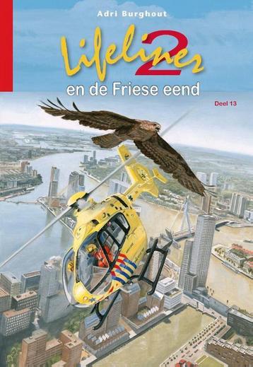 Lifeliner en de Friese eend / Lifeliner 2 / 13 9789402906486, Verzenden, Adri Burghout
