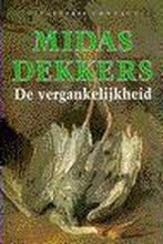 De vergankelijkheid 9789025409104 Midas Dekkers, Verzenden, Gelezen, Midas Dekkers