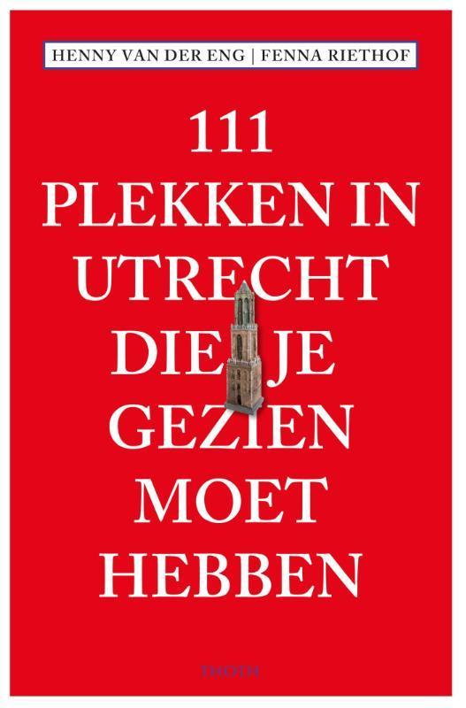 111 Plekken in Utrecht die je gezien moet hebben / 111, Boeken, Stripverhalen, Zo goed als nieuw, Verzenden