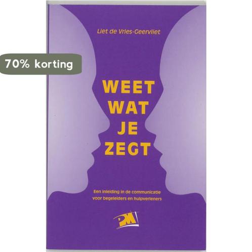 Weet wat je zegt / PM-reeks 9789024414734 L. Vries-Geervliet, Boeken, Politiek en Maatschappij, Gelezen, Verzenden