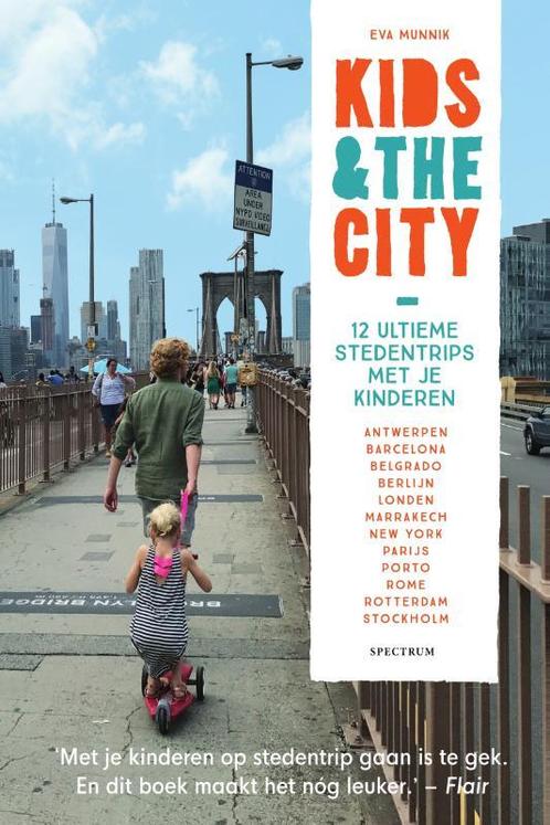 Kids & the city 9789000362318 Eva Munnik, Boeken, Reisgidsen, Zo goed als nieuw, Verzenden