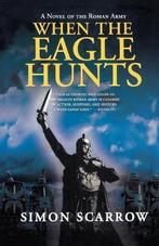 When the Eagle Hunts 9780312305369, Simon Scarrow, Verzenden