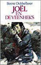 Joël en de veenheks 9789050160810 B. Dubbelboer, Verzenden, B. Dubbelboer
